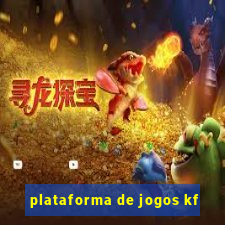 plataforma de jogos kf